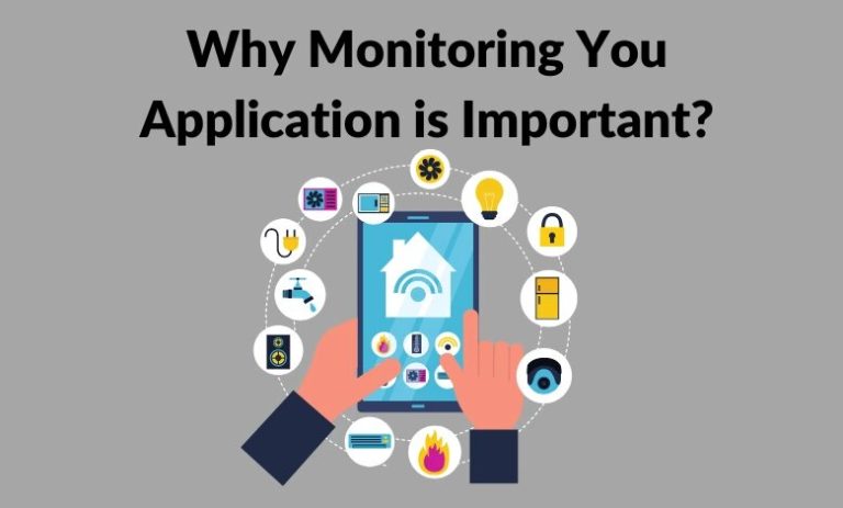 Why Monitoring Applications is Important ?