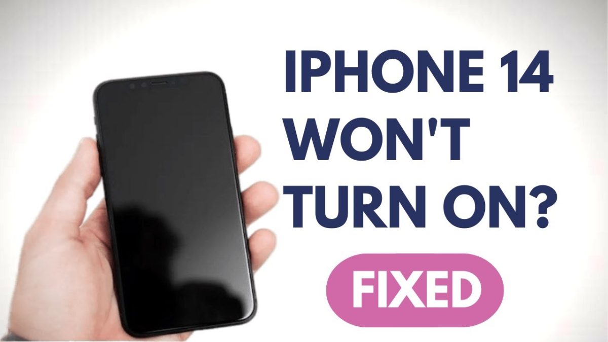 iPhone 14 Won't Turn On