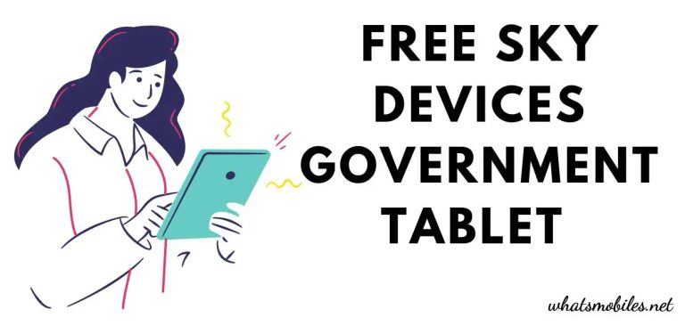 Free Sky Devices Government Tablet: How to Get One