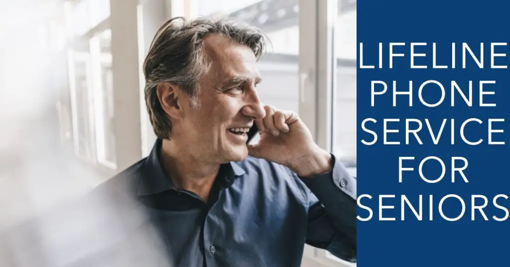 Lifeline Phone Service for Seniors