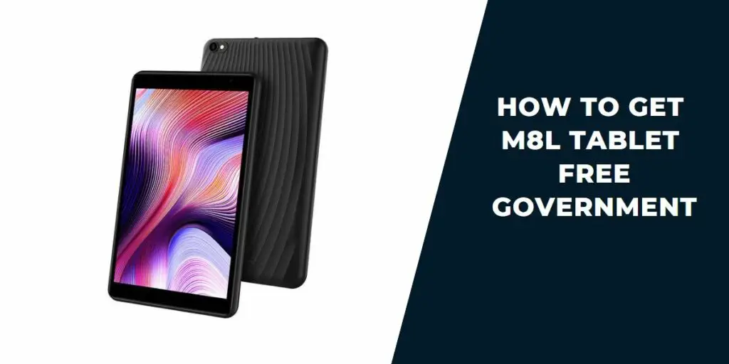M8L Tablet Free Government