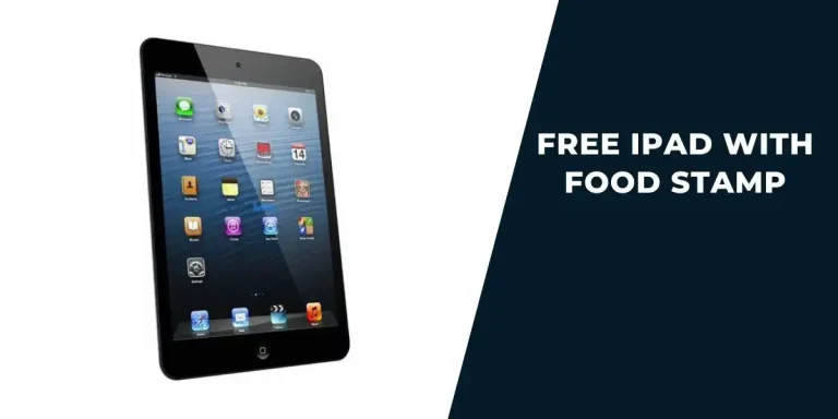 How to Get a Free iPad with EBT and Food Stamps: Top 5 Programs and Eligibility Guide