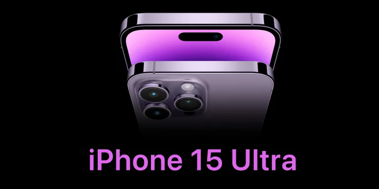 iPhone 15 Ultra Release date, Price, Specs, Latest News & Rumors