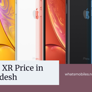 IPhone XR Price in Bangladesh 2023 | Specifications & Review