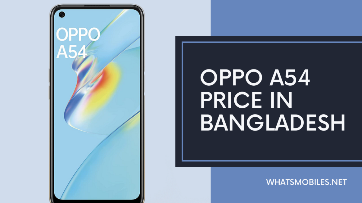 OPPO A54 Price in Bangladesh