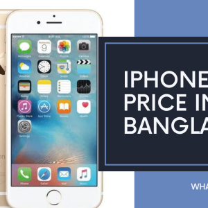 iPhone 6s Price in Bangladesh 2024 | Specs & Review